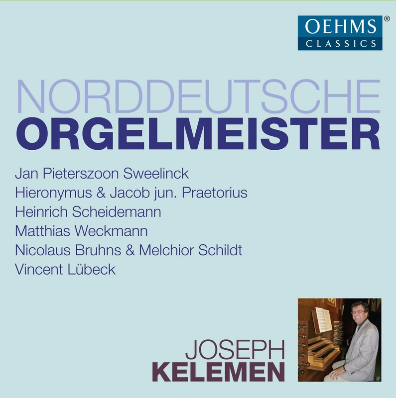 Norddeutsche Orgelmeister [OEHMS CLASSICS: OC014]