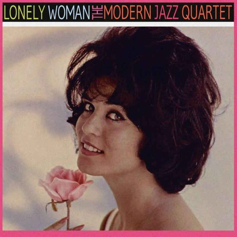 Modern Jazz Quartet: Lonely Woman [VINYL]