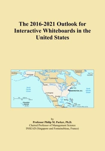 The 2016-2021 Outlook for Interactive Whiteboards in the United States