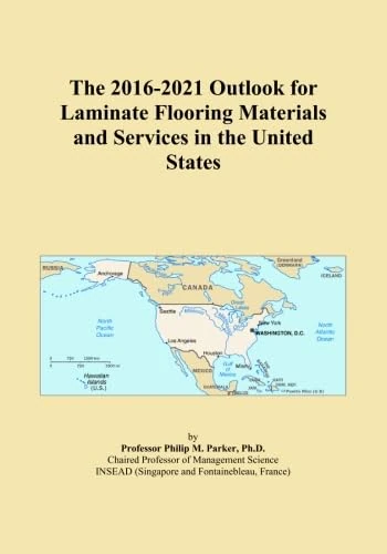 The 2016-2021 Outlook for Laminate Flooring Materials and Services in the United States