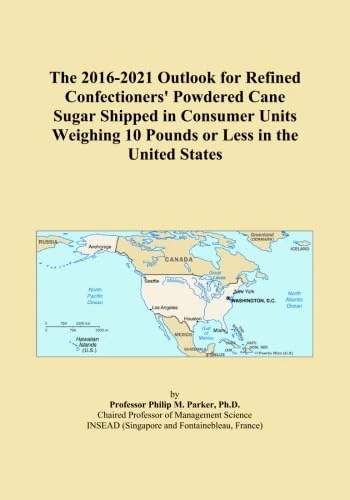The 2016-2021 Outlook for Refined Confectioners' Powdered Cane Sugar Shipped in Consumer Units Weighing 10 Pounds or Less in the United States