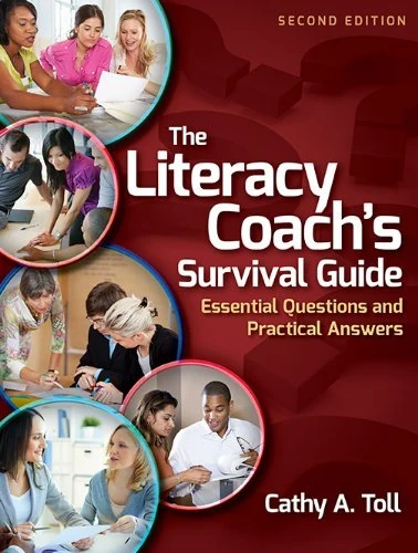 The Literacy Coach?? Survival Guide: Essential Questions and Practical Answers by Cathy A. Toll (February 18,2014)