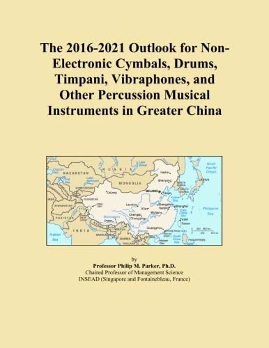 The 2016-2021 Outlook for Non-Electronic Cymbals, Drums, Timpani, Vibraphones, and Other Percussion Musical Instruments in Greater China - Image 1