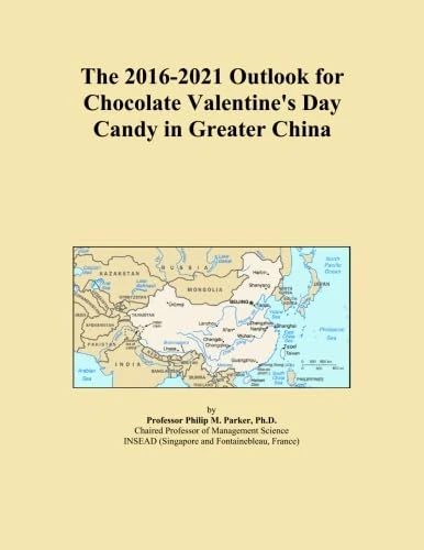 The 2016-2021 Outlook for Chocolate Valentine's Day Candy in Greater China