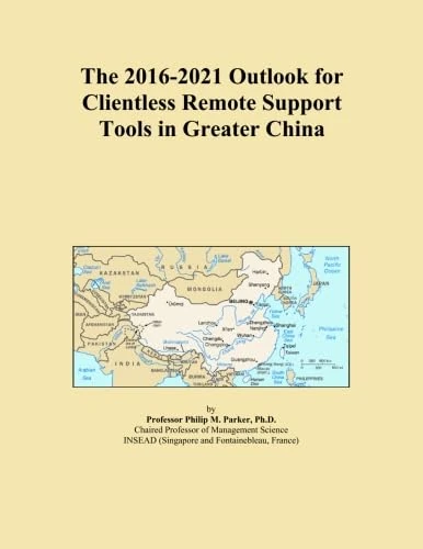 The 2016-2021 Outlook for Clientless Remote Support Tools in Greater China