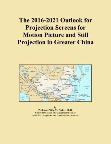 The 2016-2021 Outlook for Projection Screens for Motion Picture and Still Projection in Greater China