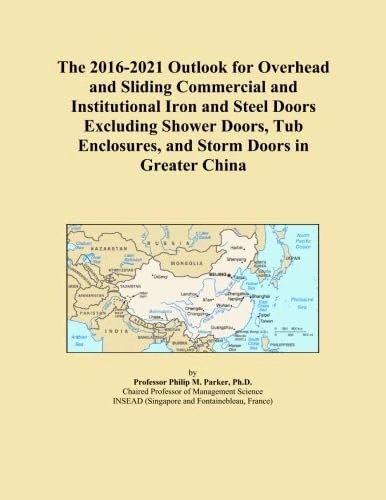 The 2016-2021 Outlook for Overhead and Sliding Commercial and Institutional Iron and Steel Doors Excluding Shower Doors, Tub Enclosures, and Storm Doors in Greater China - Image 1