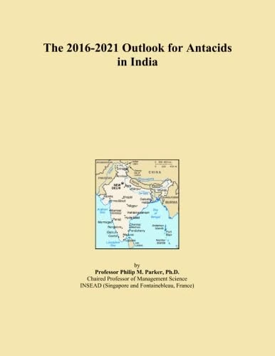 The 2016-2021 Outlook for Antacids in India