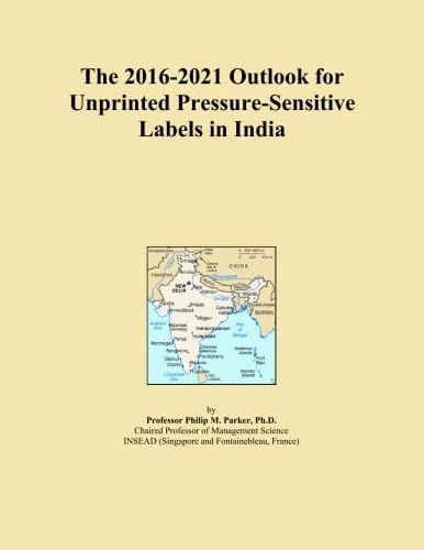 The 2016-2021 Outlook for Unprinted Pressure-Sensitive Labels in India