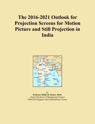 The 2016-2021 Outlook for Projection Screens for Motion Picture and Still Projection in India