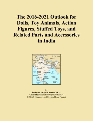 The 2016-2021 Outlook for Dolls, Toy Animals, Action Figures, Stuffed Toys, and Related Parts and Accessories in India