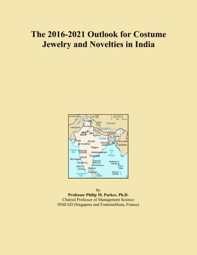 The 2016-2021 Outlook for Costume Jewelry and Novelties in India