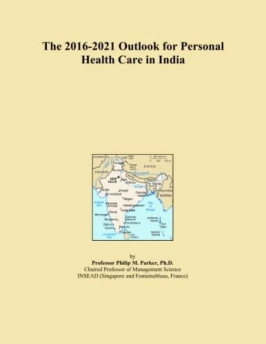 The 2016-2021 Outlook for Personal Health Care in India