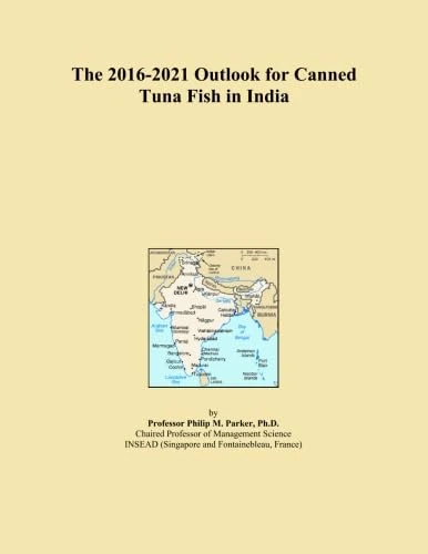 The 2016-2021 Outlook for Canned Tuna Fish in India