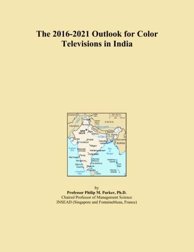 The 2016-2021 Outlook for Color Televisions in India