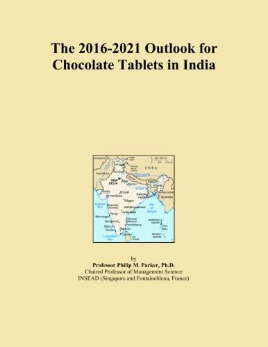 The 2016-2021 Outlook for Chocolate Tablets in India