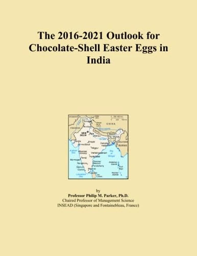 The 2016-2021 Outlook for Chocolate-Shell Easter Eggs in India