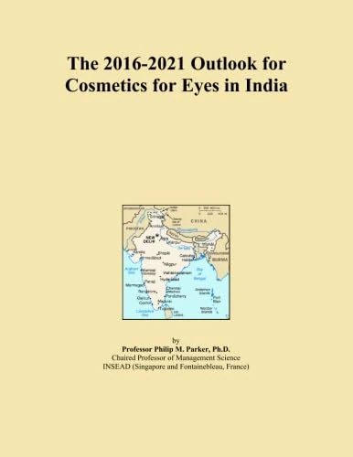 The 2016-2021 Outlook for Cosmetics for Eyes in India