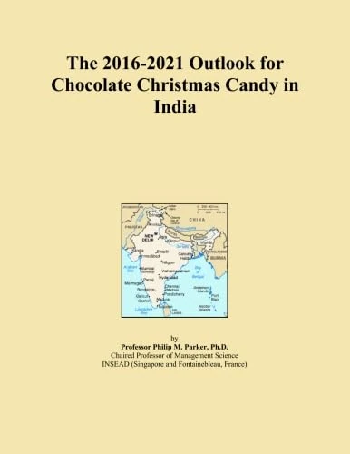 The 2016-2021 Outlook for Chocolate Christmas Candy in India