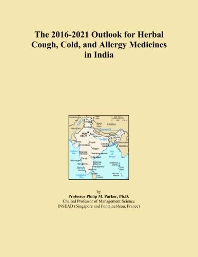 The 2016-2021 Outlook for Herbal Cough, Cold, and Allergy Medicines in India