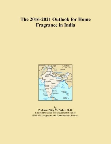 The 2016-2021 Outlook for Home Fragrance in India