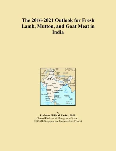The 2016-2021 Outlook for Fresh Lamb, Mutton, and Goat Meat in India