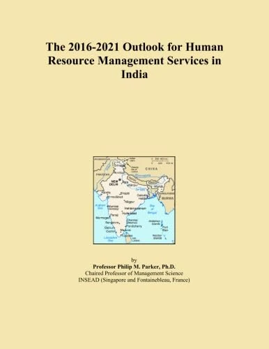 The 2016-2021 Outlook for Human Resource Management Services in India