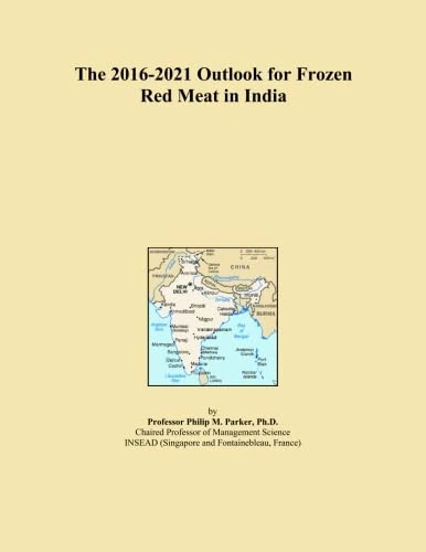 The 2016-2021 Outlook for Frozen Red Meat in India