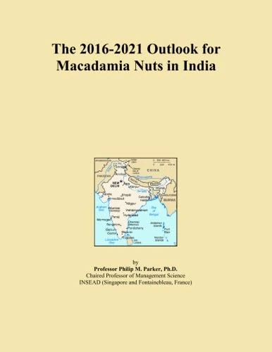 The 2016-2021 Outlook for Macadamia Nuts in India
