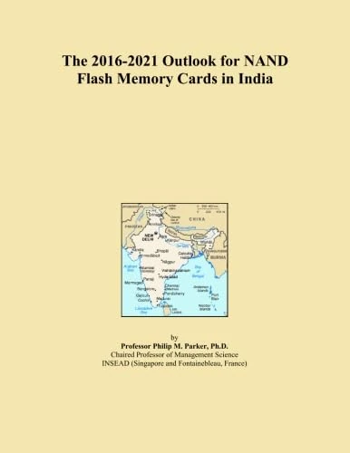 The 2016-2021 Outlook for NAND Flash Memory Cards in India