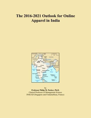 The 2016-2021 Outlook for Online Apparel in India