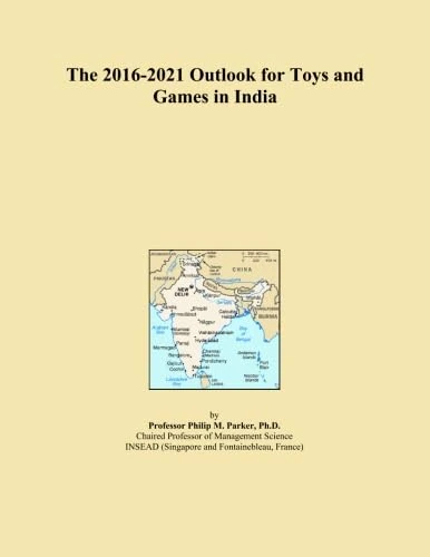 The 2016-2021 Outlook for Toys and Games in India