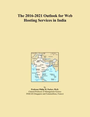The 2016-2021 Outlook for Web Hosting Services in India