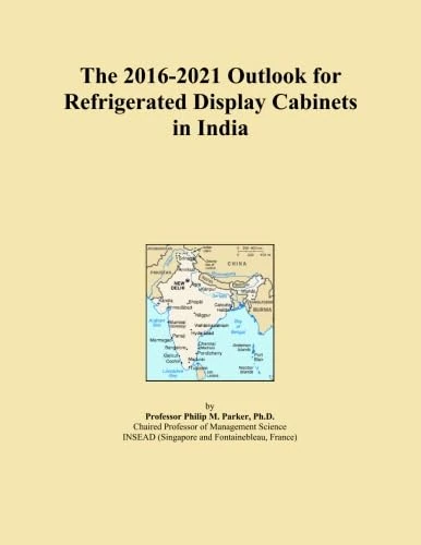 The 2016-2021 Outlook for Refrigerated Display Cabinets in India