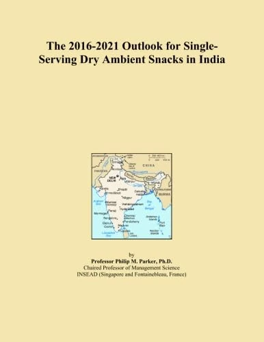 The 2016-2021 Outlook for Single-Serving Dry Ambient Snacks in India