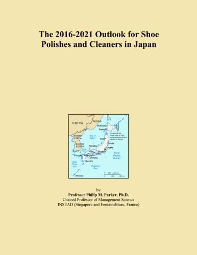 The 2016-2021 Outlook for Shoe Polishes and Cleaners in Japan
