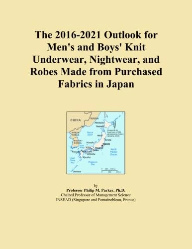 The 2016-2021 Outlook for Men's and Boys' Knit Underwear, Nightwear, and Robes Made from Purchased Fabrics in Japan