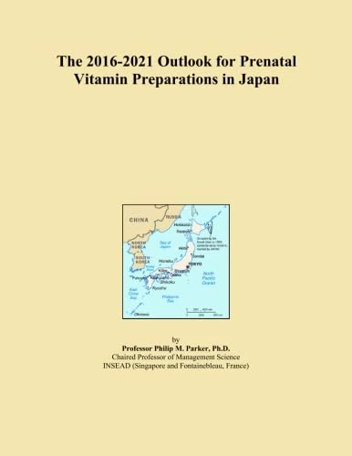 The 2016-2021 Outlook for Prenatal Vitamin Preparations in Japan