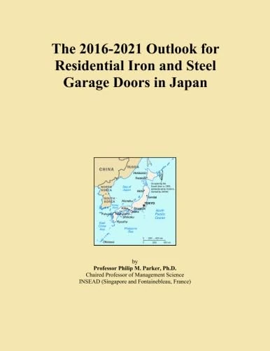 The 2016-2021 Outlook for Residential Iron and Steel Garage Doors in Japan