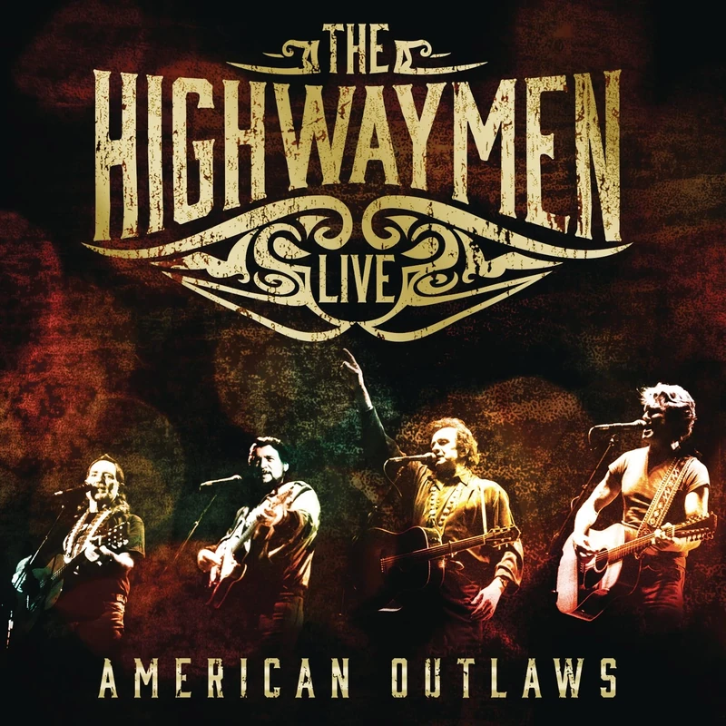 American Outlaws: The Highwaymen Live