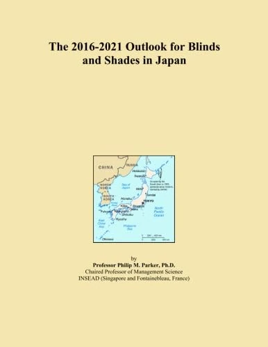 The 2016-2021 Outlook for Blinds and Shades in Japan