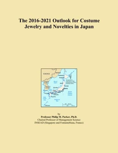 The 2016-2021 Outlook for Costume Jewelry and Novelties in Japan