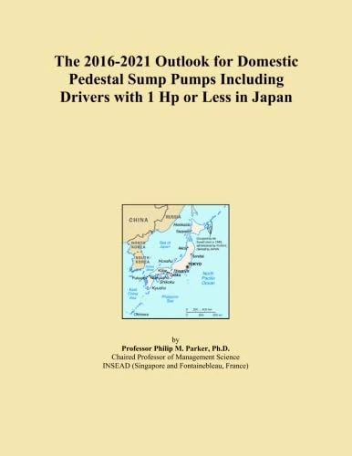 The 2016-2021 Outlook for Domestic Pedestal Sump Pumps Including Drivers with 1 Hp or Less in Japan