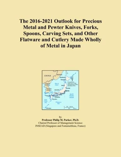 The 2016-2021 Outlook for Precious Metal and Pewter Knives, Forks, Spoons, Carving Sets, and Other Flatware and Cutlery Made Wholly of Metal in Japan