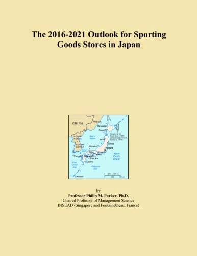 The 2016-2021 Outlook for Sporting Goods Stores in Japan