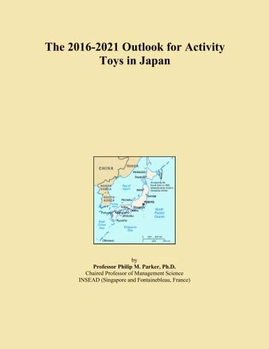 The 2016-2021 Outlook for Activity Toys in Japan