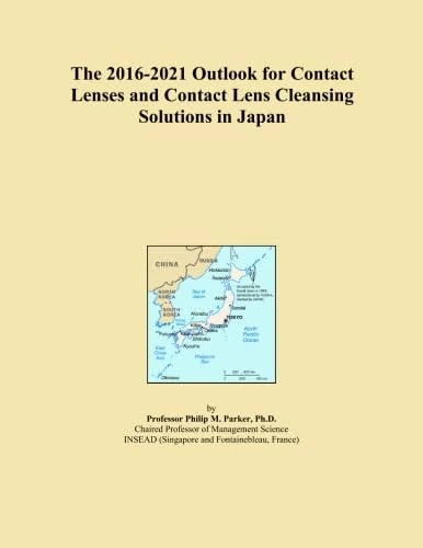 The 2016-2021 Outlook for Contact Lenses and Contact Lens Cleansing Solutions in Japan