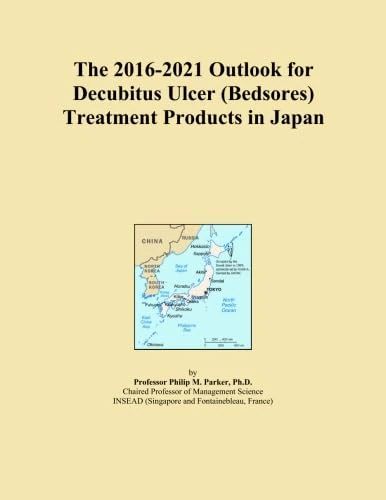 The 2016-2021 Outlook for Decubitus Ulcer (Bedsores) Treatment Products in Japan