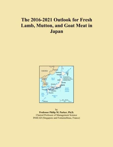 The 2016-2021 Outlook for Fresh Lamb, Mutton, and Goat Meat in Japan