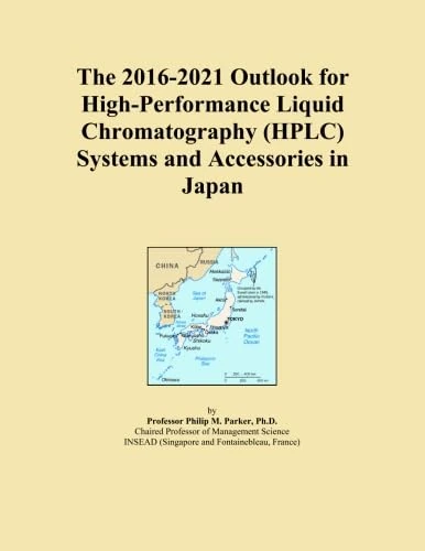 The 2016-2021 Outlook for High-Performance Liquid Chromatography (HPLC) Systems and Accessories in Japan